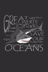 Great White Sharks Save Our Oceans
