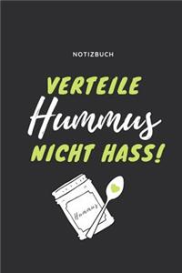 Verteile Hummus Nicht Hass Notizbuch