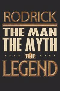 Rodrick The Man The Myth The Legend