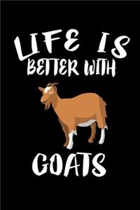 Life Is Better With Goats