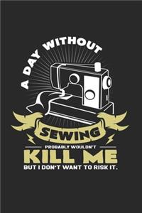 A day without sewing