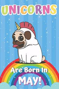 Unicorns Are Born in May