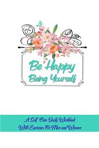 Be Happy Being Yourself