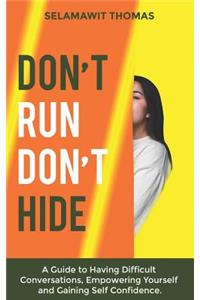 Don't Run Don't Hide