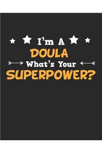 I'm a Doula What's Your Superpower?