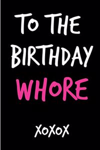 To the Birthday Whore