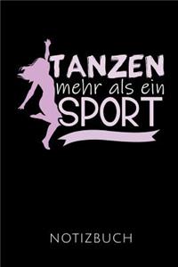 Tanzen Mehr ALS Ein Sport Notizbuch