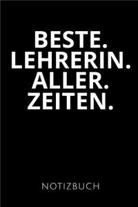 Beste. Lehrerin. Aller. Zeiten. Notizbuch