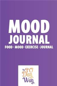 Mood Journal - Food Mood Exercise Journal - The 90 Day Way