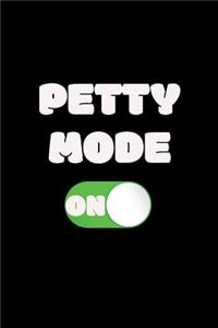 Petty Mode On