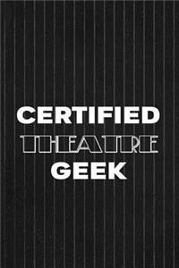 Certified Theatre Geek