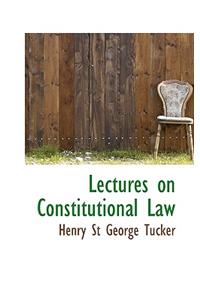 Lectures on Constitutional Law