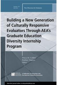 Building a New Generation of Culturally Responsive Evaluators Through Aea's Graduate Education Diversity Internship Program