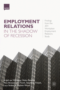 Employment Relations in the Shadow of Recession