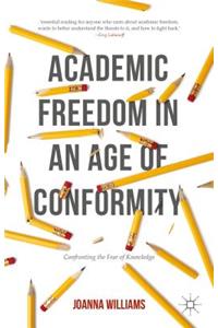 Academic Freedom in an Age of Conformity