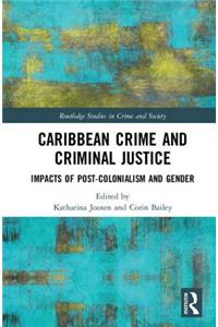 Caribbean Crime and Criminal Justice