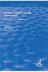 Justice, Property and the Environment