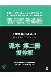Routledge Course in Modern Mandarin Chinese Level 2 (Simplified)