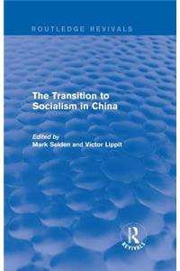 Transition to Socialism in China (Routledge Revivals)