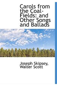 Carols from the Coal-Fields