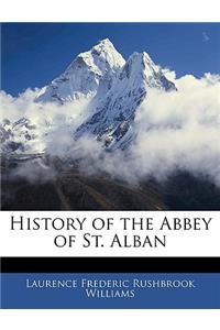 History of the Abbey of St. Alban
