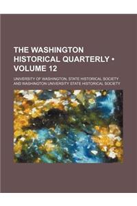 The Washington Historical Quarterly (Volume 12)