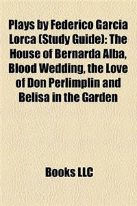 Plays by Federico Garcia Lorca (Study Guide)