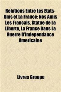 Relations Entre Les Etats-Unis Et La France