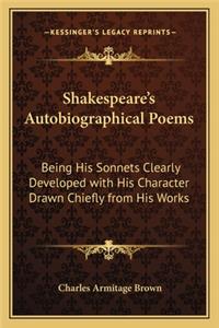 Shakespeare's Autobiographical Poems