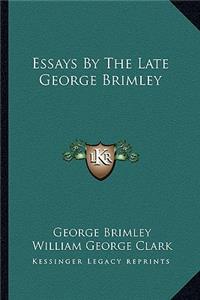 Essays By The Late George Brimley