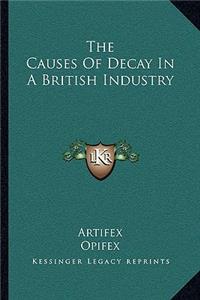 Causes of Decay in a British Industry