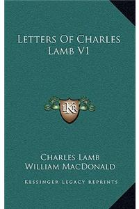 Letters of Charles Lamb V1