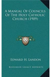 A Manual of Councils of the Holy Catholic Church (1909)