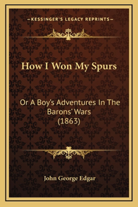 How I Won My Spurs