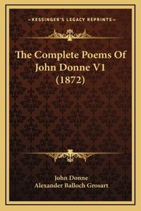 Complete Poems Of John Donne V1 (1872)