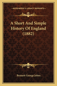 Short And Simple History Of England (1882)