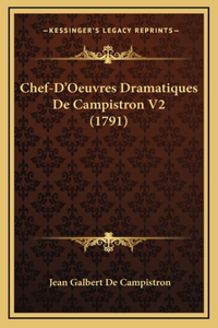 Chef-D'Oeuvres Dramatiques De Campistron V2 (1791)