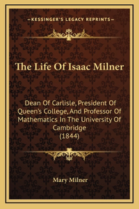 The Life Of Isaac Milner
