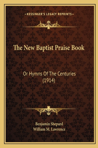 New Baptist Praise Book
