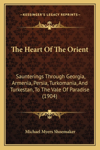 Heart Of The Orient