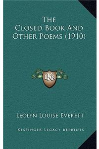 The Closed Book And Other Poems (1910)
