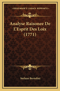 Analyse Raisonee De L'Esprit Des Loix (1771)