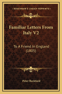 Familiar Letters From Italy V2