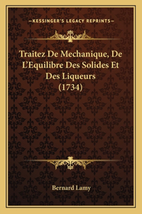 Traitez De Mechanique, De L'Equilibre Des Solides Et Des Liqueurs (1734)