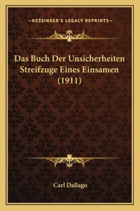 Buch Der Unsicherheiten Streifzuge Eines Einsamen (1911)