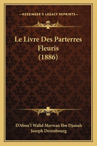 Livre Des Parterres Fleuris (1886)