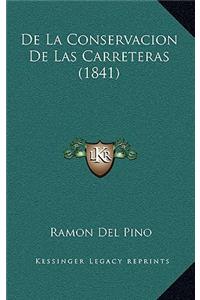De La Conservacion De Las Carreteras (1841)