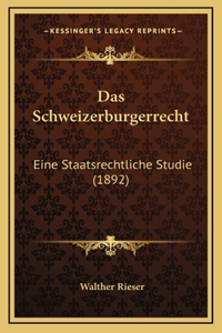 Das Schweizerburgerrecht