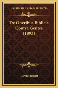 De Oneribus Biblicis Contra Gentes (1893)