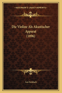 Violine Als Akustischer Apparat (1896)